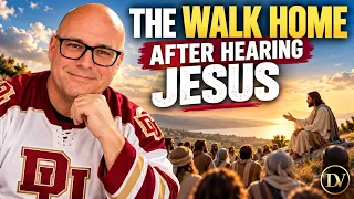 Sermon on the Mount: The Walk Home After Hearing Jesus