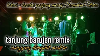 Download Tanjung barujen_ronggeng dangdut mix||terbaru versi tiktok MP3