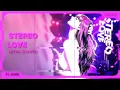 STEREO LOVE - Ultra Slowed
