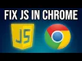 How To Fix JavaScript Not Working Refreshing or Loading on Google Chrome