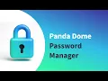 Stronger Passwords Zero Stress Panda Dome Password Manager