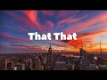 Download Lagu That That - PSY , Suga || romanized english lyrics