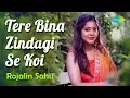 Download Lagu Tere bina zindagi se koi | तेरे बिना ज़िन्दगी से | Rojalin Sahu | Cover