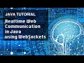 Java Tutorial Realtime Web Communication in Java using WebSockets
