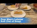 How to make the Poor Man s Lobster Roll Living off the Land and Sea