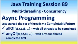 Java Training Session 89 Multi-threading - Concurrency via CompletableFuture methods allOf anyOf