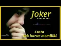 Download Lagu Joker - cinta tak harus memiliki + lirik