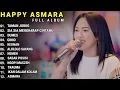 Download Lagu HAPPY ASMARA - TAMAN JURUG - SIA SIA MENGHARAP CINTAMU || HAPPY ASMARA FULL ALBUM TERBARU 2023