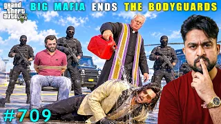 Big Mafia Encounters My Personal Bodyguard | Gta V Gameplay #709
