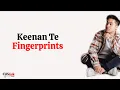 Download Lagu Keenan Te - Fingerprints (Lirik Lagu Terjemahan)