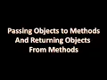 Passing Objects to Methods and Returning Objects From Methods