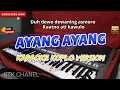 Download Lagu AYANG AYANG - KARAOKE DANGDUT KOPLO STK CHANNEL ( DUH DEWO DEWANING ASMORO )