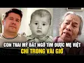 Download Lagu Con trai Mỹ bất ngờ tìm được mẹ Việt chỉ sau vài giờ: ‘Không ngờ mẹ vẫn tìm con suốt 44 năm ròng’