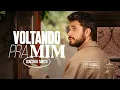 Download Lagu Gustavo Mioto - Voltando Pra Mim (Clipe Oficial)
