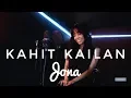Lagu Kahit Kailan (Southborder) Cover by JONA