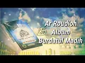 Download Lagu Ar Roudloh Langitan Full Album Burdatul Madih ~ Sholawat Qosidah