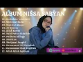 Download Lagu Assholatu 'alannabi - Nissa Sabyan Full Album Terbaru 2025 | Mahalul Qiyam | Sholawat Nabi Merdu