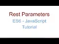 Rest Parameters - ES6 JavaScript Tutorial