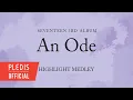 Lagu SEVENTEEN 3RD ALBUM 'An Ode' HIGHLIGHT MEDLEY
