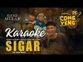 Download Lagu Karaoke Original SIGAR   DENNY CAKNAN, JASUN BIBER, ERI PRAS | RKHd