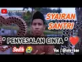 Download Lagu Syairan santri penyesalan cinta bikin sedih || santri galau