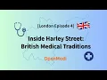Inside Harley Street British Medical Traditions OpenMedi