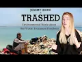 TRASHED A Movie about Our Waste Problems with Jeremy Irons