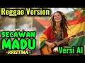 SECAWAN MADU - KRISTINA Versi Reggae | Cover AI | RHY Musik  Chanel