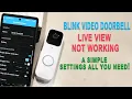 Blink Doorbell Live View Not Working How To Fix it In Seconds