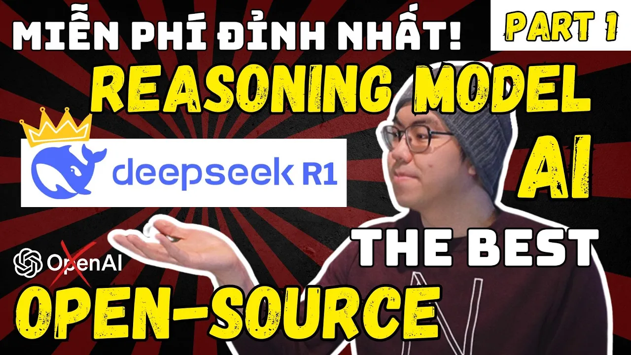 Outline Video DeepSeek R1 (Phần 1): Mô hình AI lý luận mã nguồn mở ĐỈNH NHẤT hiện nay! Kỷ nguyên của AI đã đến rồi