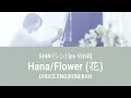 Download Lagu SHIN (シン) [ex-ViViD] - Hana/Flower (花) Lyrics Eng Sub w/ Romanization and Kanji