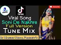 Lagu 🎧 Tiktok Viral Song | Viral Music || Soni De Nakhre || Dj Manish