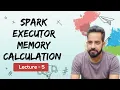 Spark Executor Memory Calculation Hindi Lecture 5 Number of Executors Cores Interview