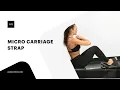 Micro Carriage Strap
