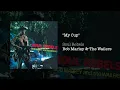 My Cup - Bob Marley & The Wailers