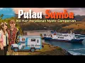 eps 55 - 12 JAM diatas KAPAL menuju Pulau SUMBA! 🇮🇩
