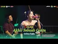 Download Lagu Akhir sebuah cerita - Arista Nada - ONE PRO Live Vin'z Production Banyuwangi Ndue Gawe