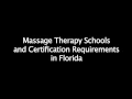 Requirements for Massage Therapy School in Florida
