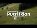 Putri Iklan - Fajar X Eka Gustiwana (speed up reverb + lyrics) | TikTok Version