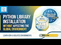 How to Create Virtual Environment and Install Python Libraries