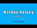 Download Lagu Karaoke Mardua Holong - Remix (Karaoke Tanpa Vocal) KN7000/PSR S950