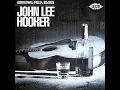 Crawlin' King Snake - John Lee Hooker