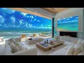 Gentle Jazz And Ocean Waves In The Morning - Morning Jazz In A Coastal Living Room To Relieve Stress