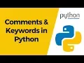 Python Tutorial 3 - Python Comments and Keywords