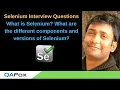 Selenium Interview Question 1 - What is Selenium and its different Components and versions