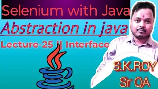 Java with Selenium Lecture-25 Abstraction In Java Java OOPS Concept Interface Concept