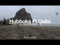 Download Lagu Hubbuka Fi Qalbi - Ikyy Pahlevii Arabic Song ( Viral TikTok )