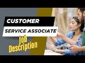 Job description of Customer Service Associate - Role Responsibilities Skills