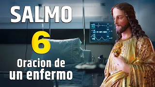 SALMO 6 - Oración para la Salud de un enfermo. #oracion #oración