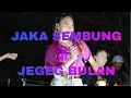 Download Lagu JAKA SEMBUNG (LIRIK) || JEGEG BULAN